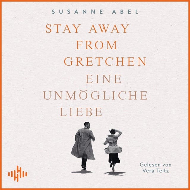 Stay Away from Gretchen – Eine unmögliche Liebe