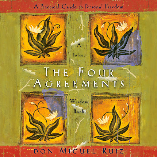 The Four Agreements