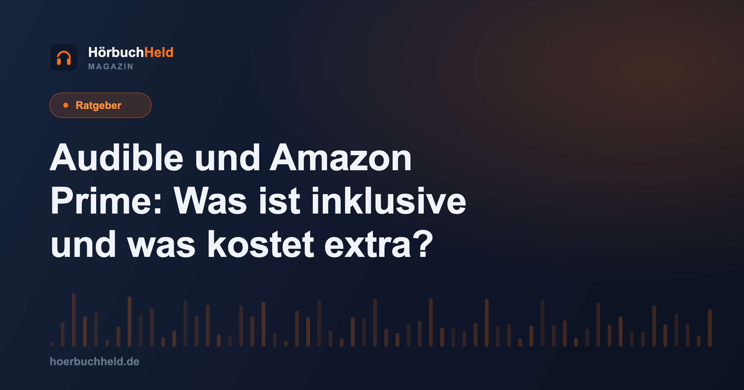 Audible und Amazon Prime: Was ist inklusive und was kostet extra?