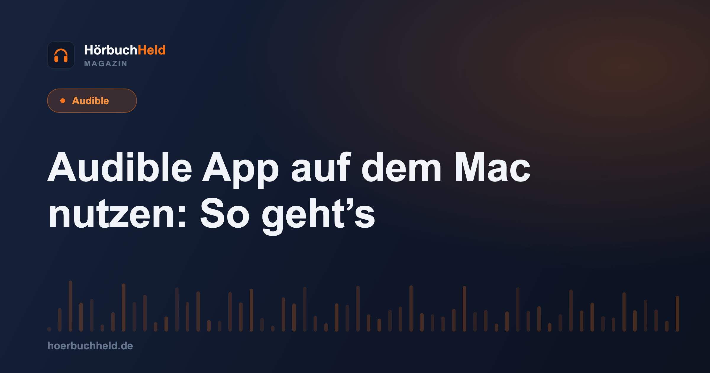 Audible App auf dem Mac nutzen: So geht’s