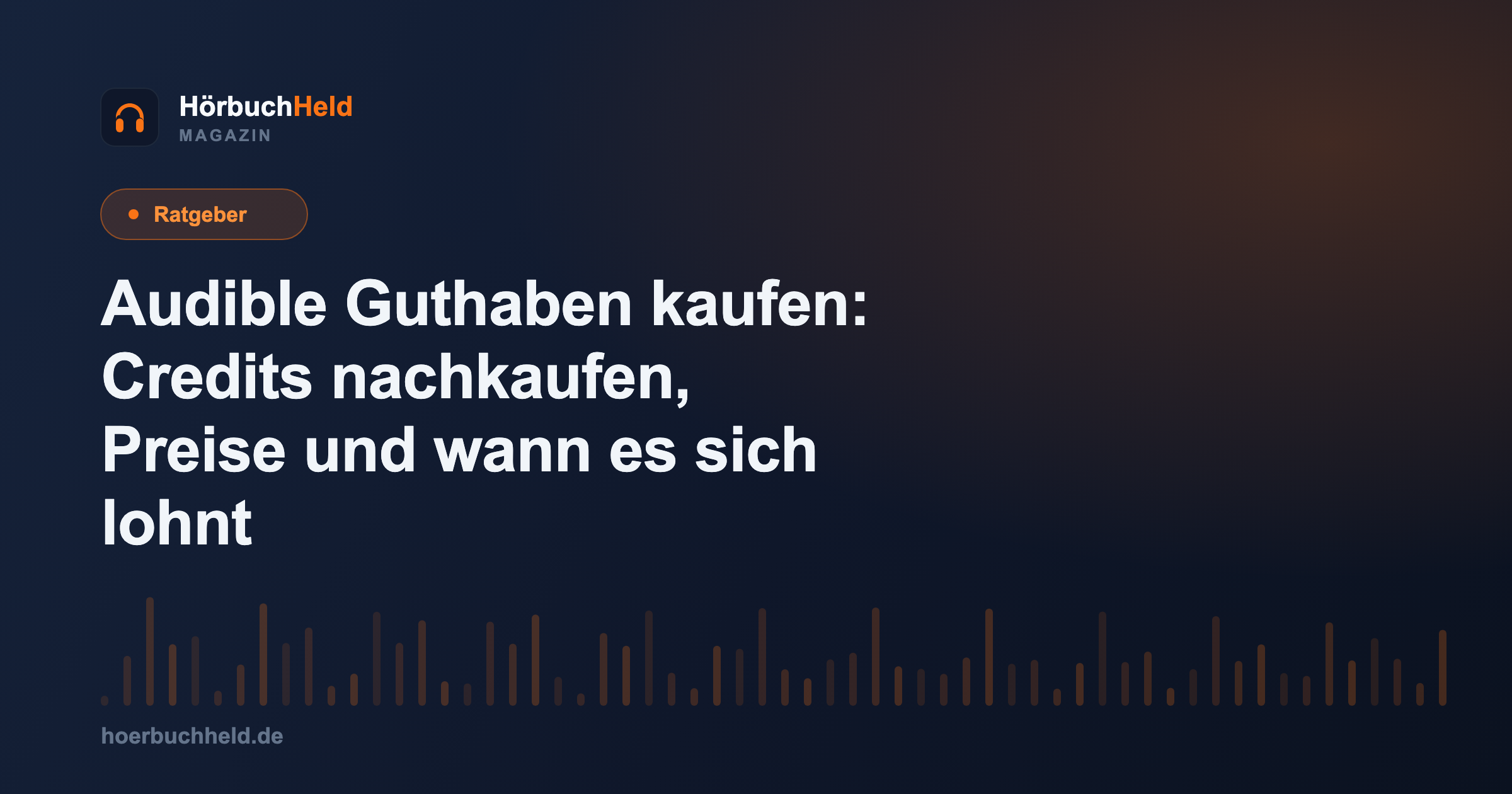Audible Guthaben kaufen: Credits nachkaufen, Preise und wann es sich lohnt