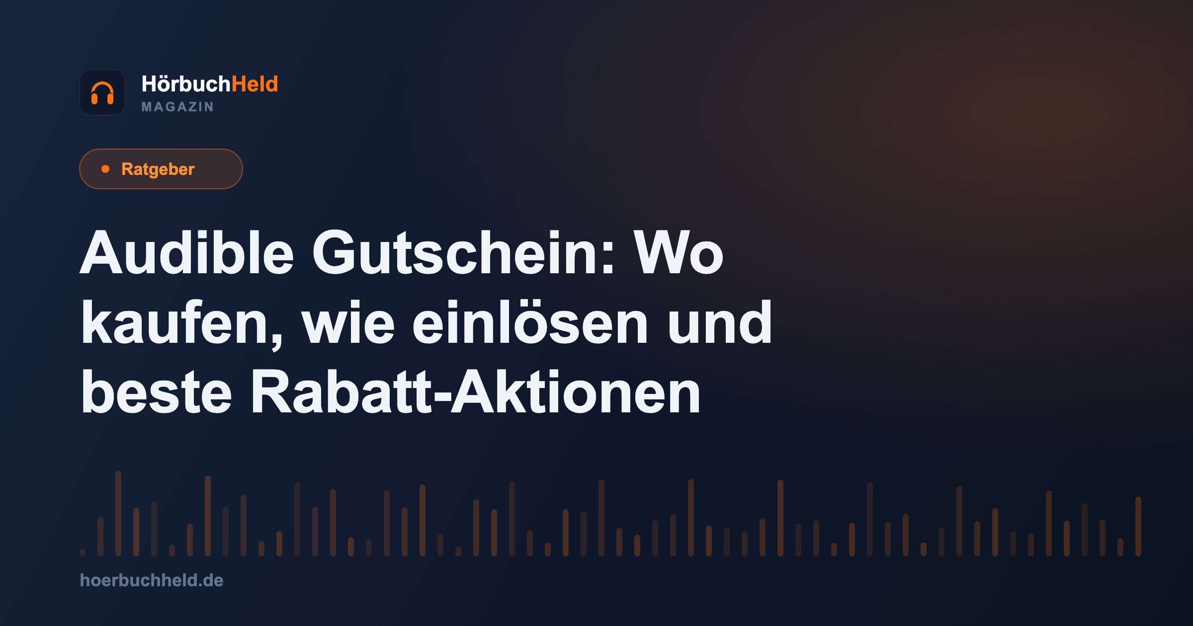 Audible Gutschein: Wo kaufen, wie einlösen und beste Rabatt-Aktionen