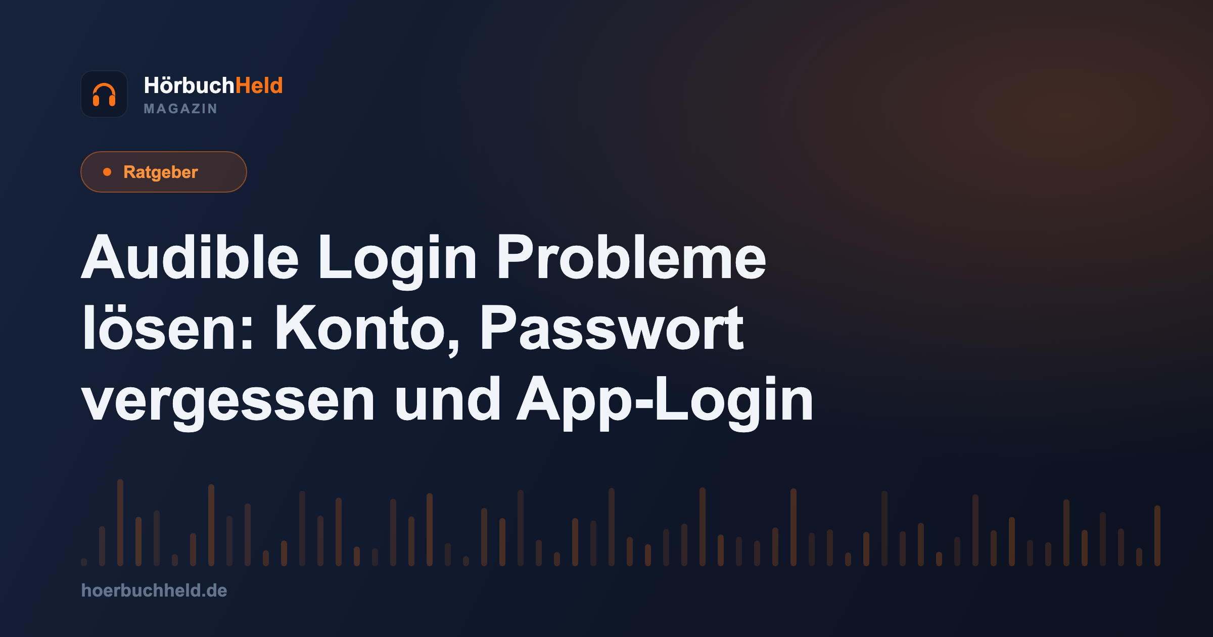 Audible Login Probleme lösen: Konto, Passwort vergessen und App-Login