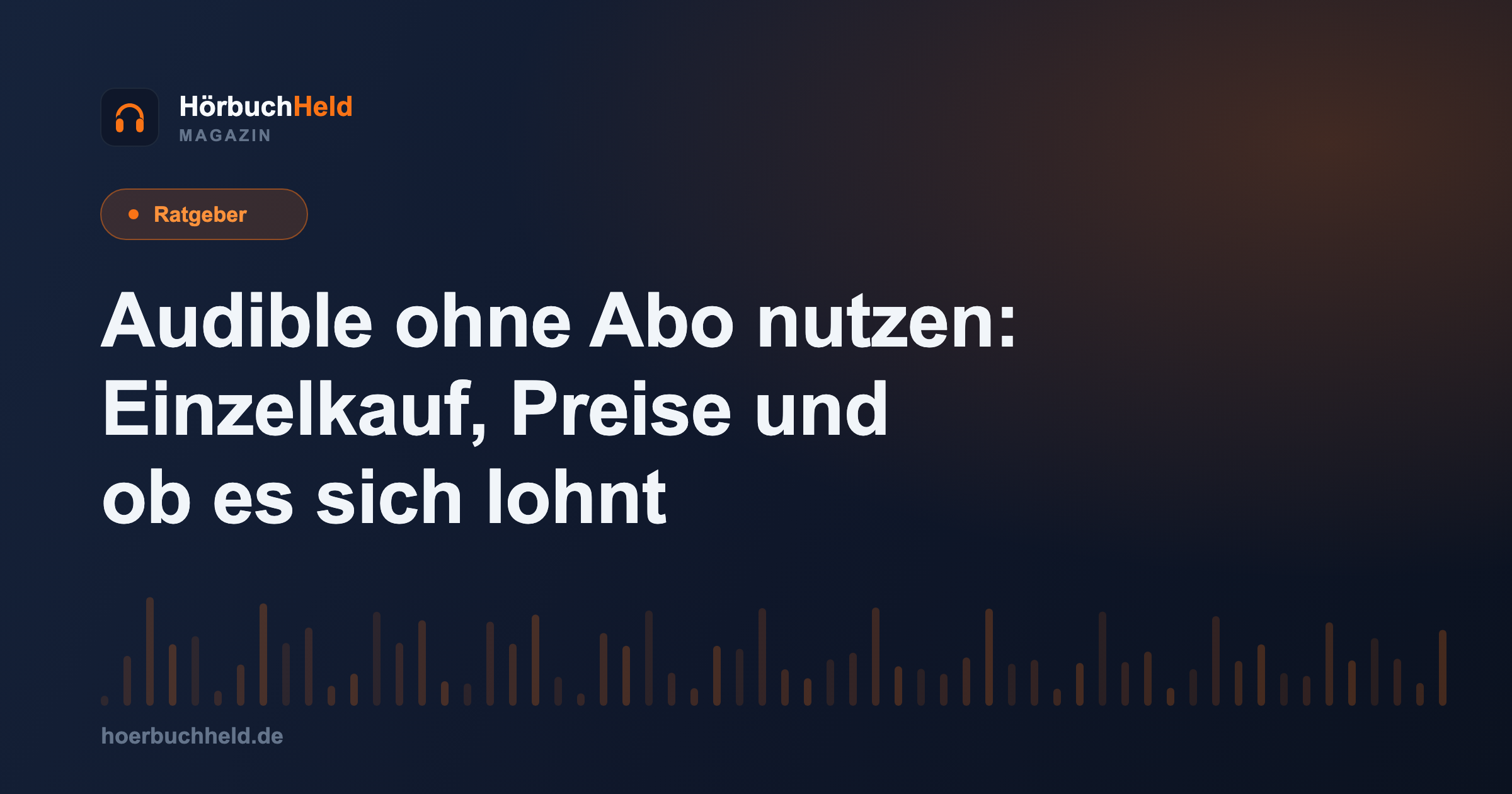 Audible ohne Abo nutzen: Einzelkauf, Preise und ob es sich lohnt
