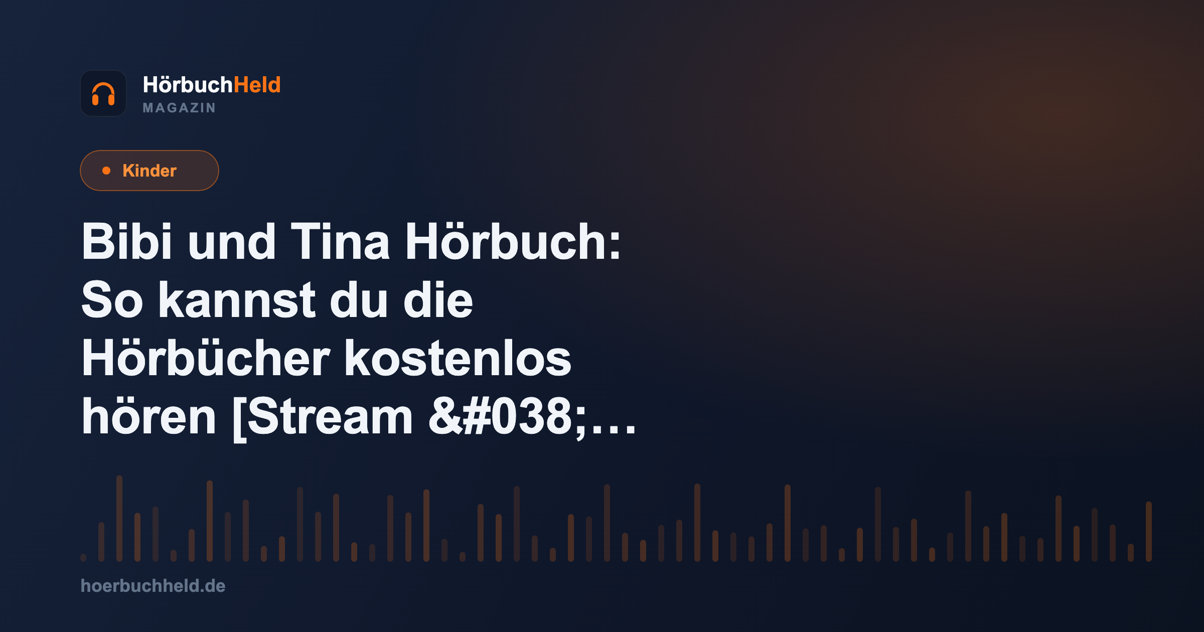 Bibi und Tina Hörbuch: So kannst du die Hörbücher kostenlos hören [Stream &#038; Download]