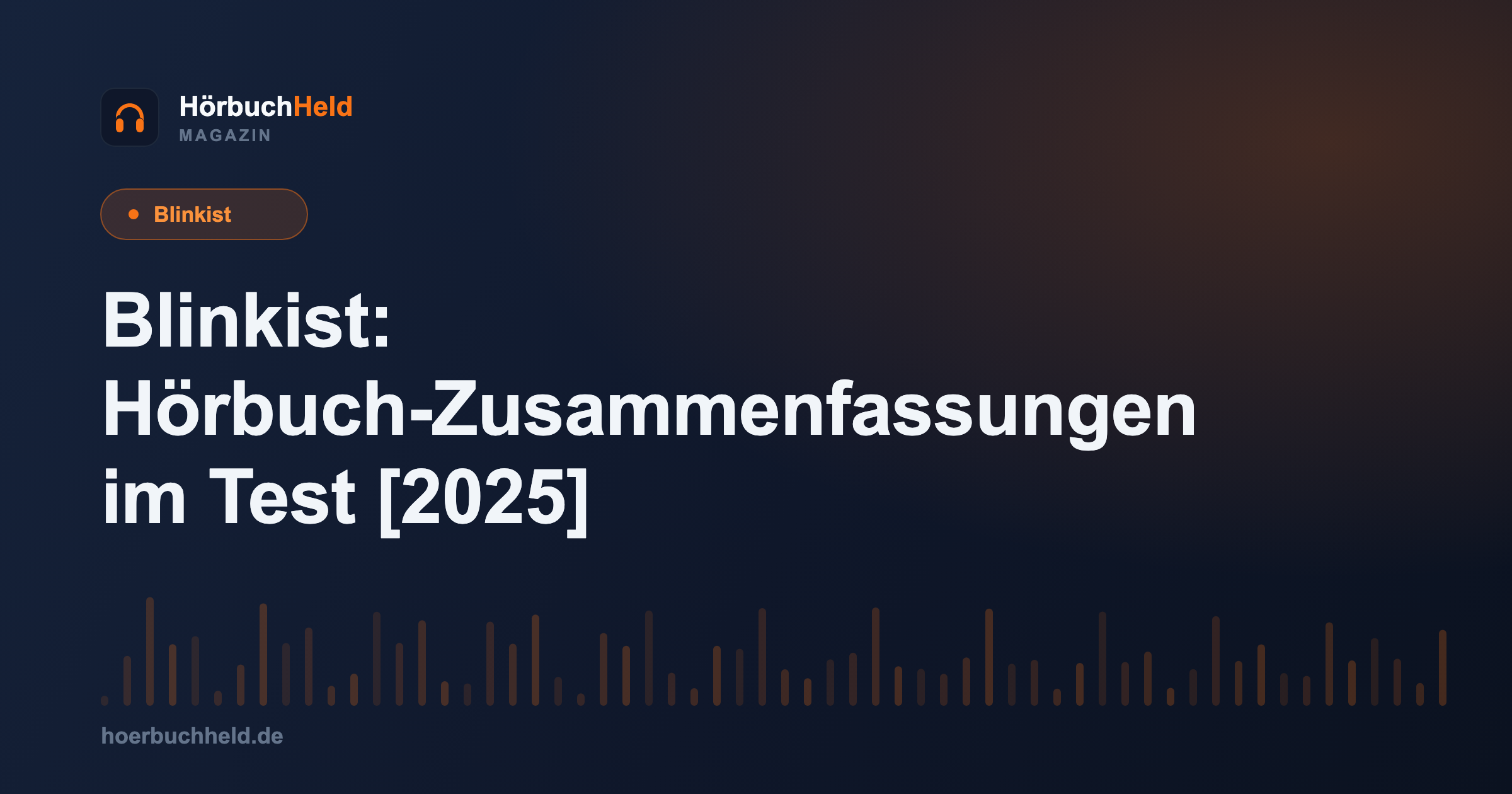 Blinkist: Hörbuch-Zusammenfassungen im Test [2025]
