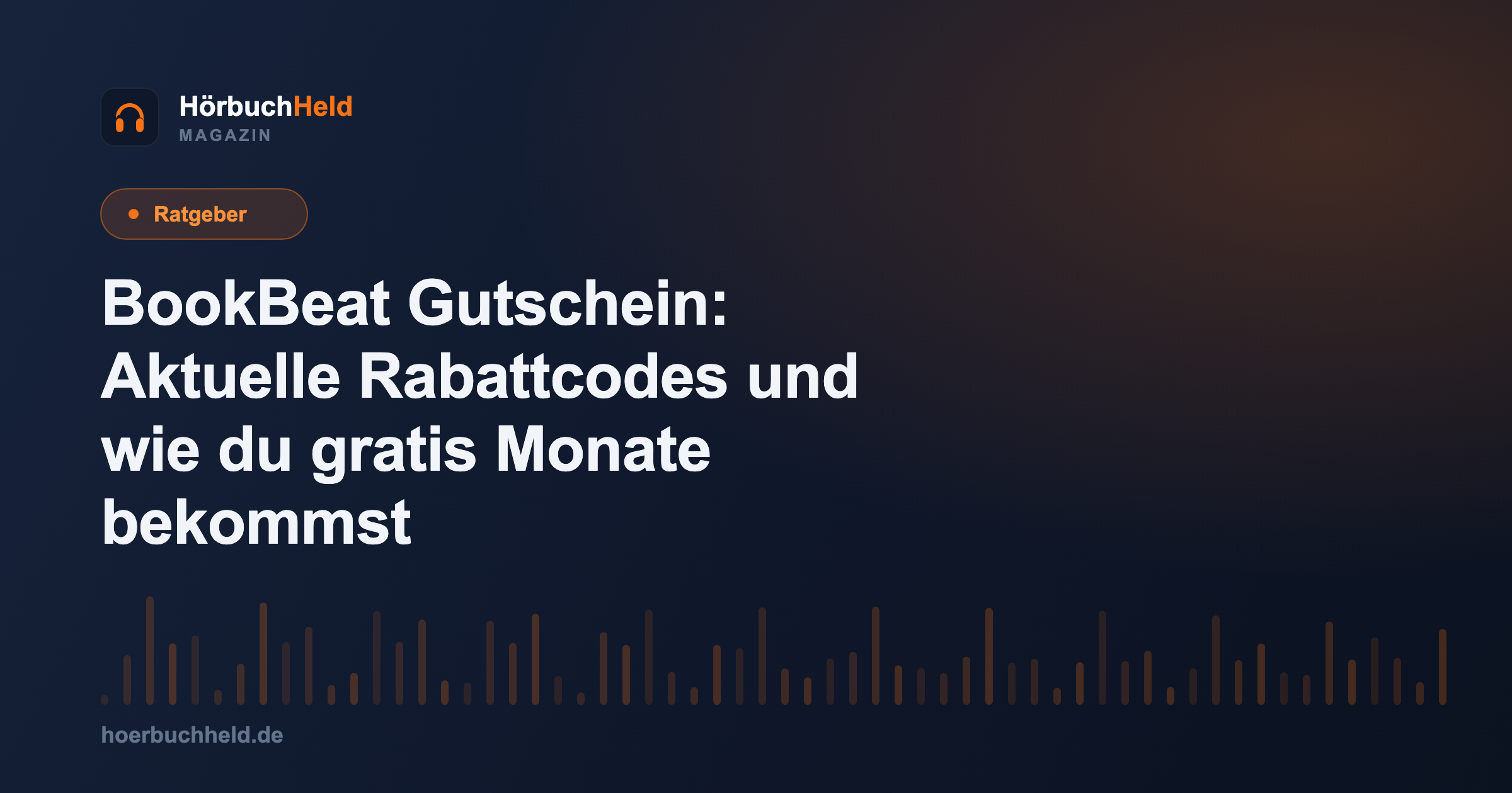 BookBeat Gutschein: Aktuelle Rabattcodes und wie du gratis Monate bekommst