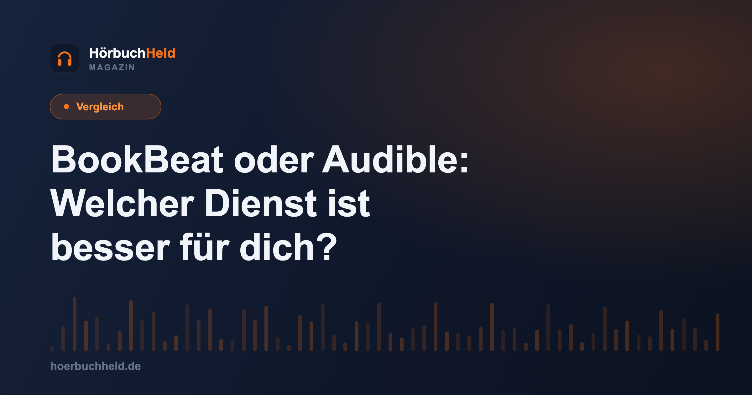 BookBeat oder Audible: Welcher Dienst ist besser für dich?