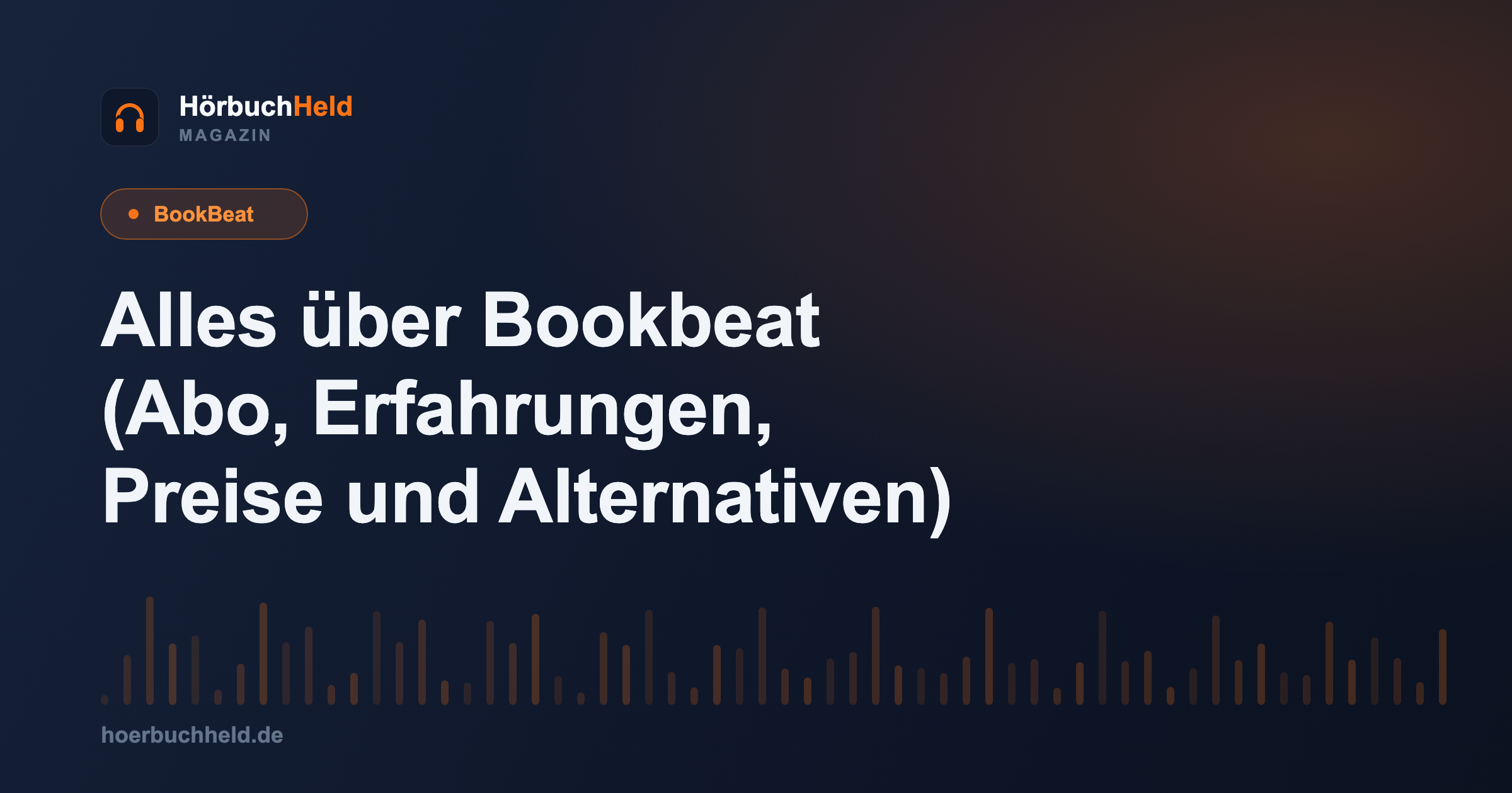 Alles über Bookbeat (Abo, Erfahrungen, Preise und Alternativen)