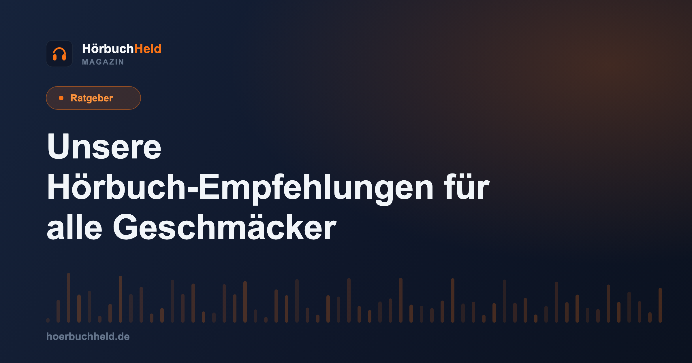 Unsere Hörbuch-Empfehlungen für alle Geschmäcker