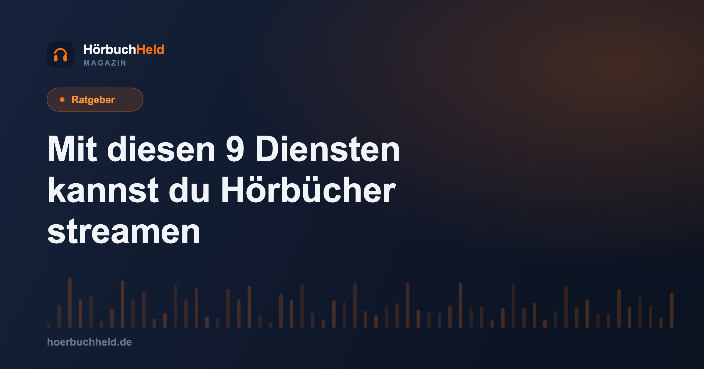 Mit diesen 9 Diensten kannst du Hörbücher streamen