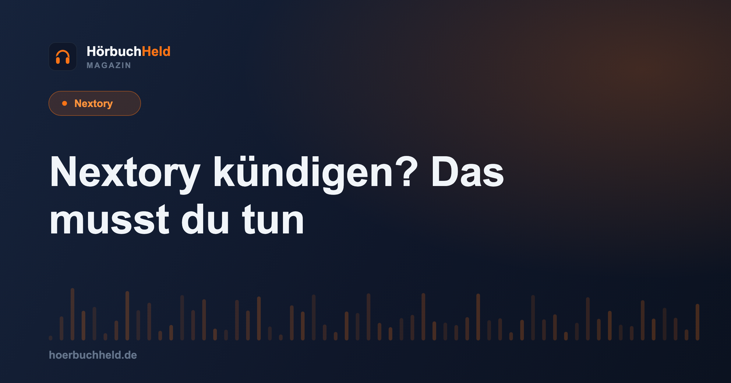 Nextory kündigen? Das musst du tun